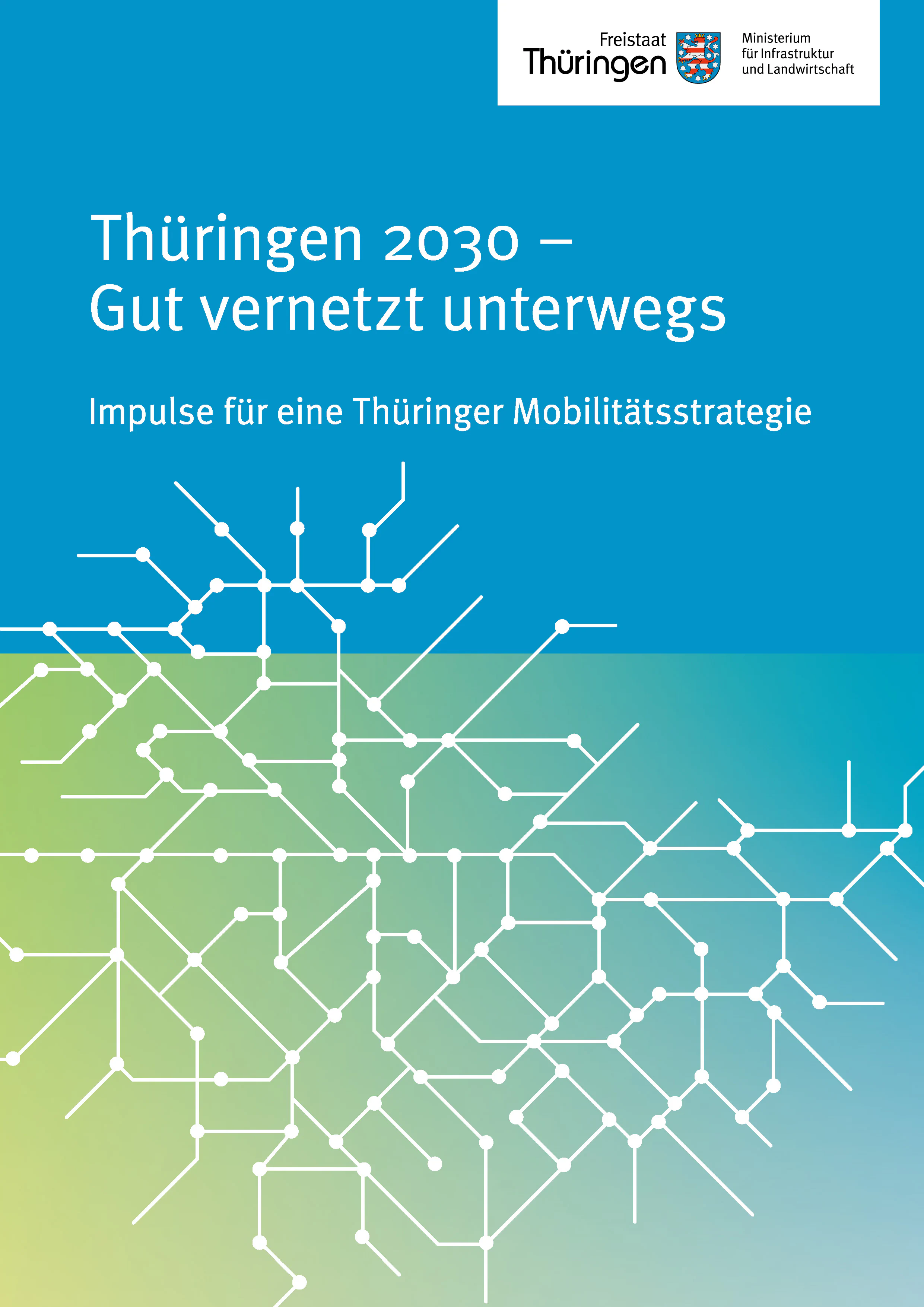 Bildbeschreibung / description: Vorschaubild - Thüringen 2030 – Gut vernetzt unterwegs. Impulse für eine Thüringer Mobilitätsstrategie.
