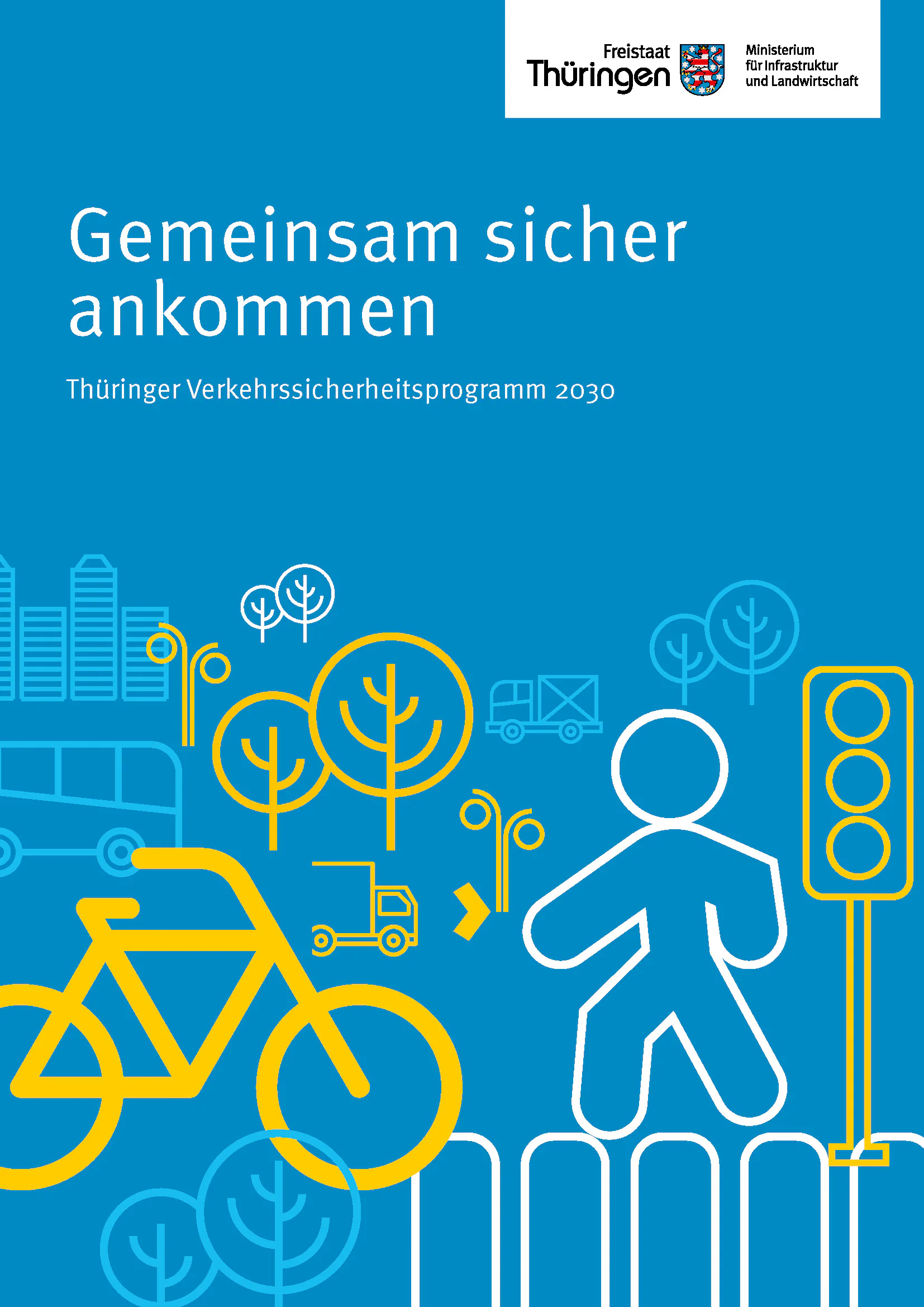 Bildbeschreibung / description: Vorschaubild - Gemeinsam sicher ankommen Thüringer Verkehrssicherheitsprogramm 2030
